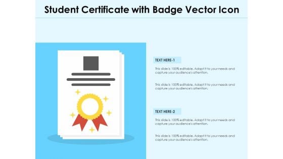 Student Certificate With Badge Vector Icon Ppt PowerPoint Presentation Ideas Designs PDF