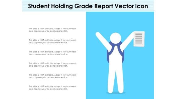 Student Holding Grade Report Vector Icon Ppt PowerPoint Presentation Pictures Format Ideas PDF