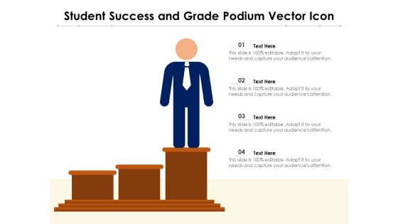 Student Success And Grade Podium Vector Icon Ppt PowerPoint Presentation Summary Example File PDF