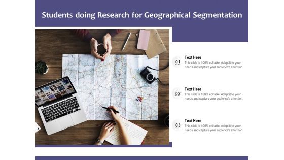 Students Doing Research For Geographical Segmentation Ppt PowerPoint Presentation File Ideas PDF