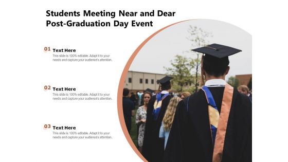 Students Meeting Near And Dear Post Graduation Day Event Ppt PowerPoint Presentation File Topics PDF