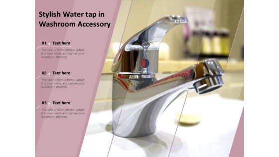 Stylish Water Tap In Washroom Accessory Ppt PowerPoint Presentation Visual Aids Pictures PDF