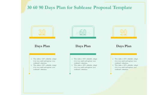 Sublease Agreement 30 60 90 Days Plan For Sublease Proposal Template Ppt Outline Slide PDF
