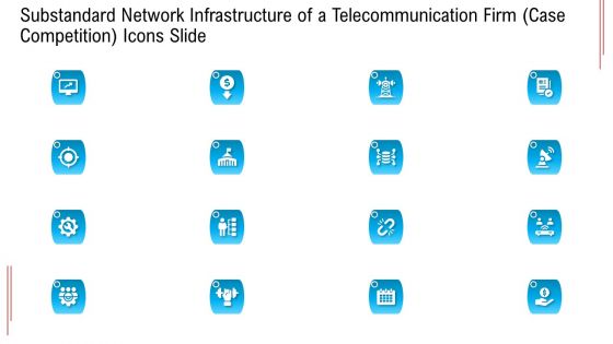 Substandard Network Infrastructure Of A Telecommunication Firm Case Competition Icons Slide Download PDF