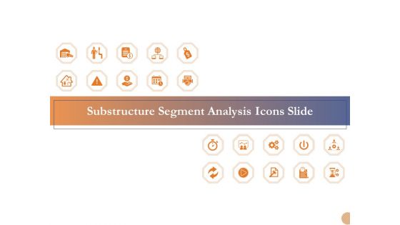 Substructure Segment Analysis Icons Slide Ppt Layouts Clipart Images PDF
