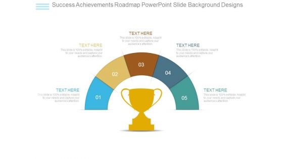 Success Achievements Roadmap Powerpoint Slide Background Designs