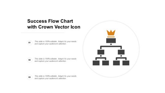 Success Flow Chart With Crown Vector Icon Ppt PowerPoint Presentation Inspiration Guide