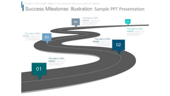 Success Milestones Illustration Sample Ppt Presentation