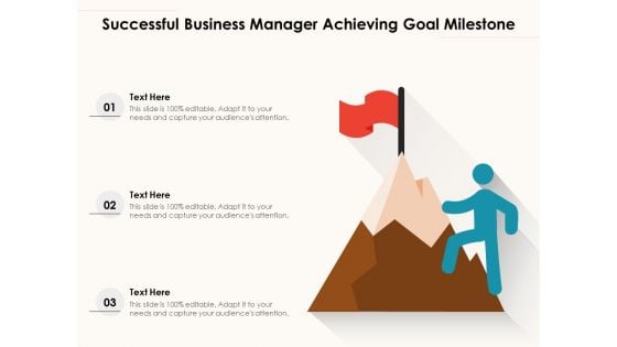 Successful Business Manager Achieving Goal Milestone Ppt PowerPoint Presentation Gallery Layouts PDF