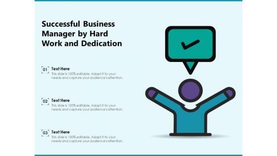 Successful Business Manager By Hard Work And Dedication Ppt PowerPoint Presentation File Samples PDF