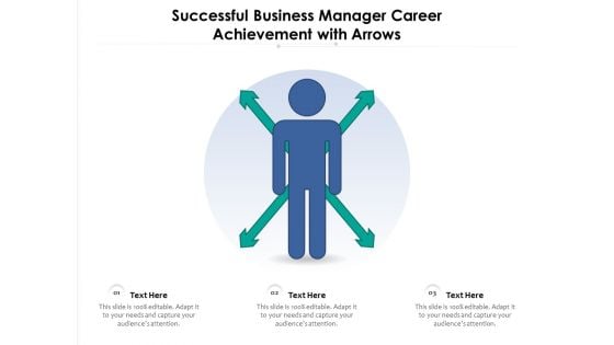Successful Business Manager Career Achievement With Arrows Ppt PowerPoint Presentation Gallery Objects PDF