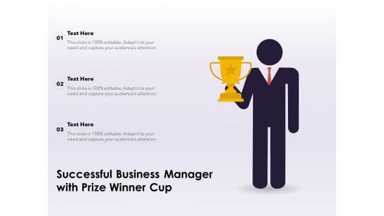 Successful Business Manager With Prize Winner Cup Ppt PowerPoint Presentation File Aids PDF