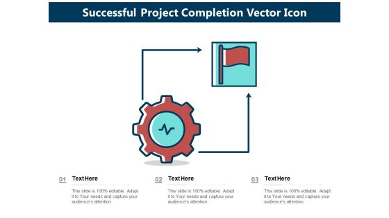 Successful Project Completion Vector Icon Ppt PowerPoint Presentation Ideas Master Slide PDF