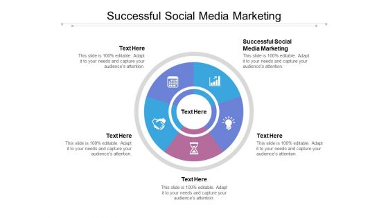 Successful Social Media Marketing Ppt PowerPoint Presentation Layouts Influencers Cpb