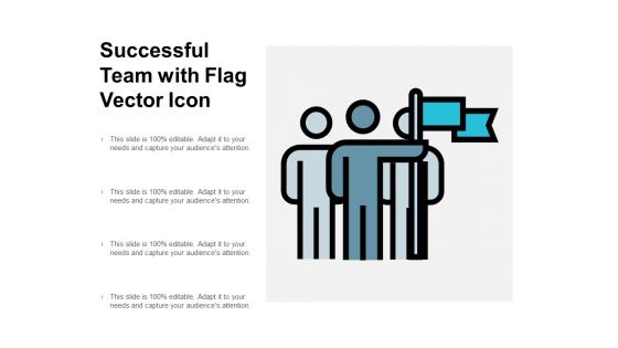 Successful Team With Flag Vector Icon Ppt PowerPoint Presentation Styles Design Templates