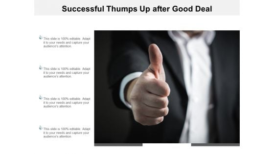 Successful Thumps Up After Good Deal Ppt PowerPoint Presentation Portfolio Guide