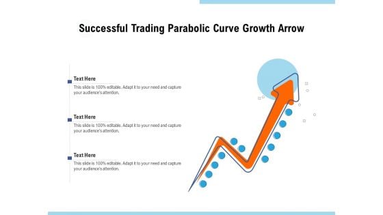 Successful Trading Parabolic Curve Growth Arrow Ppt PowerPoint Presentation Ideas Influencers PDF