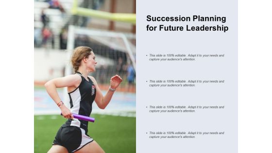 Succession Planning For Future Leadership Ppt PowerPoint Presentation Summary Designs Download