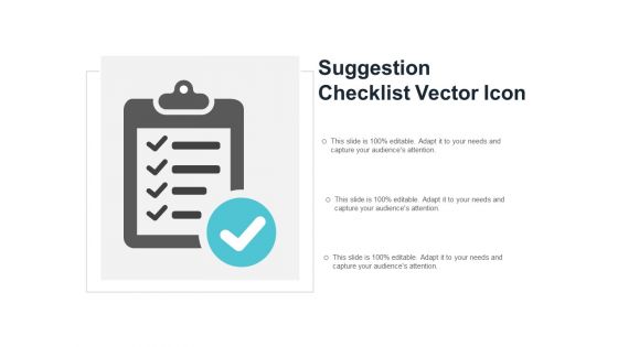 Suggestion Checklist Vector Icon Ppt PowerPoint Presentation Portfolio Show