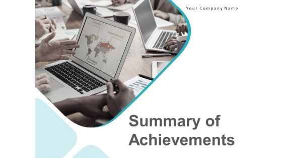 Summary Of Achievements Ppt PowerPoint Presentation Complete Deck With Slides