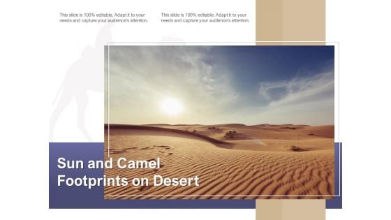 Sun And Camel Footprints On Desert Ppt PowerPoint Presentation Pictures Structure PDF