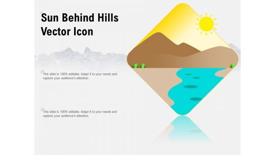 Sun Behind Hills Vector Icon Ppt PowerPoint Presentation Inspiration Influencers PDF