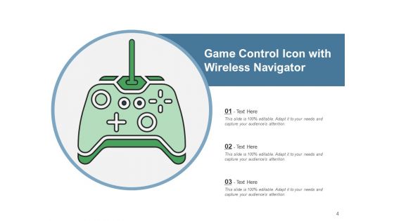 Supervise Icon Game Control Wireless Navigator Ppt PowerPoint Presentation Complete Deck
