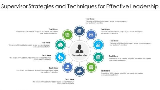 Supervisor Strategies And Techniques For Effective Leadership Ppt PowerPoint Presentation Slides Design Ideas PDF Supervisor Strategies And Techniques For Effective Leadership Ppt PowerPoint Presentation Slides Design Ideas PDF