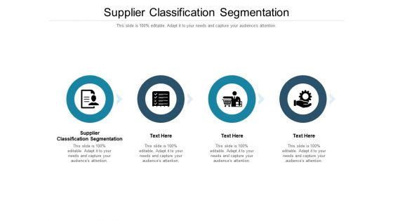 Supplier Classification Segmentation Ppt PowerPoint Presentation Show Background Images Cpb Pdf