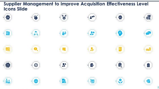 Supplier Management To Improve Acquisition Effectiveness Level Icons Slide Formats PDF