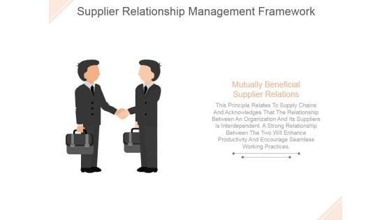 Supplier Relationship Management Framework Ppt PowerPoint Presentation Deck