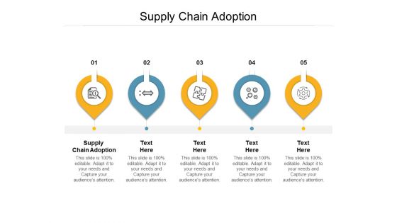 Supply Chain Adoption Ppt PowerPoint Presentation Icon Sample Cpb