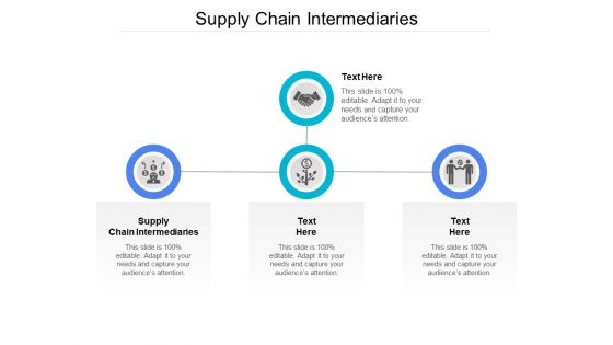 Supply Chain Intermediaries Ppt PowerPoint Presentation Gallery Pictures Cpb Supply Chain Intermediaries Ppt PowerPoint Presentation Gallery Pictures Cpb