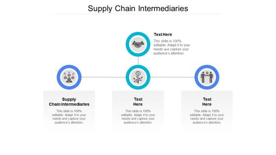 Supply Chain Intermediaries Ppt PowerPoint Presentation Gallery Pictures Cpb