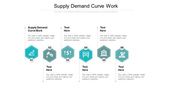 Supply Demand Curve Work Ppt PowerPoint Presentation Layouts Guide Cpb