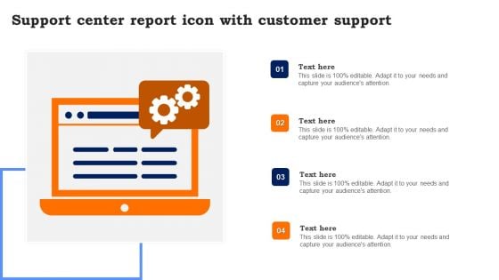 Support Center Report Icon With Customer Support Sample PDF