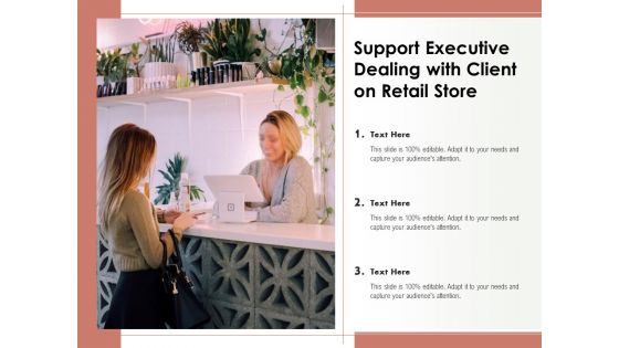 Support Executive Dealing With Client On Retail Store Ppt PowerPoint Presentation Inspiration Files PDF Support Executive Dealing With Client On Retail Store Ppt PowerPoint Presentation Inspiration Files PDF