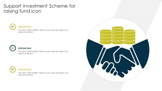 Support Investment Scheme For Raising Fund Icon Ppt Slides Format PDF