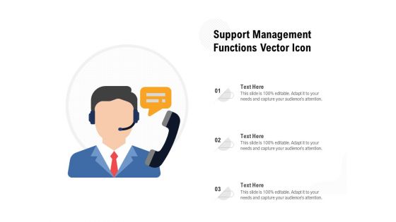 Support Management Functions Vector Icon Ppt PowerPoint Presentation Gallery Clipart Images PDF