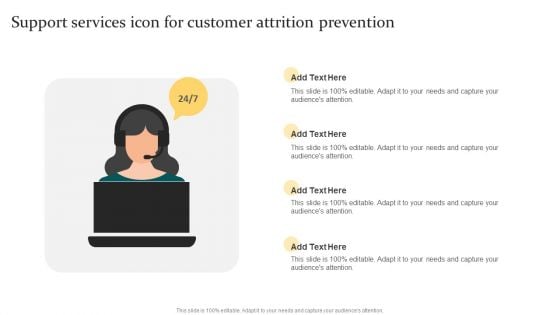 Support Services Icon For Customer Attrition Prevention Ppt PowerPoint Presentation Summary Graphics Design PDF