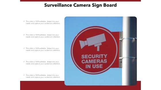 Surveillance Camera Sign Board Ppt PowerPoint Presentation Show Themes PDF