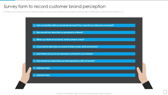 Survey Form To Record Customer Brand Perception Communication Strategy To Enhance Rules PDF