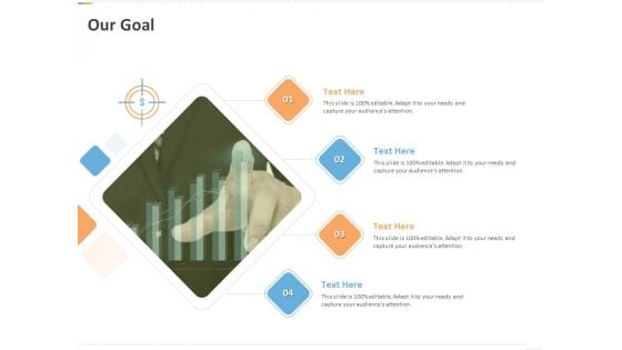 Sustainable Competitive Advantage Management Strategy Our Goal Ppt Gallery Graphics Design PDF Sustainable Competitive Advantage Management Strategy Our Goal Ppt Gallery Graphics Design PDF