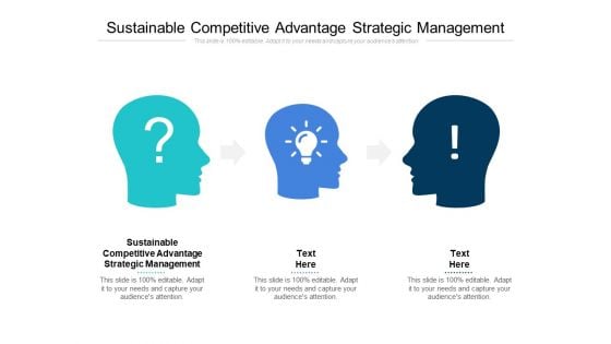 Sustainable Competitive Advantage Strategic Management Ppt PowerPoint Presentation Styles Shapes Cpb