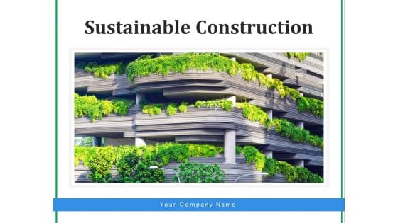 Sustainable Construction Energy Conservation Ppt PowerPoint Presentation Complete Deck