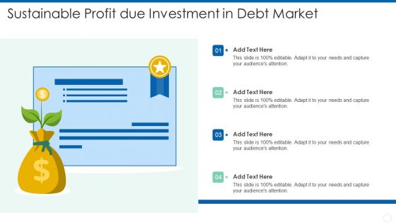 Sustainable Profit Due Investment In Debt Market Template PDF