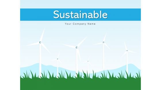 Sustainable Renewable Energy Product Ppt PowerPoint Presentation Complete Deck