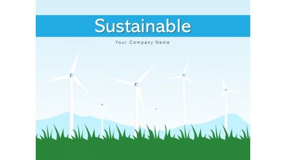 Sustainable Renewable Energy Product Ppt PowerPoint Presentation Complete Deck Sustainable Renewable Energy Product Ppt PowerPoint Presentation Complete Deck
