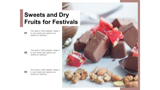 Sweets And Dry Fruits For Festivals Ppt PowerPoint Presentation Icon Slides