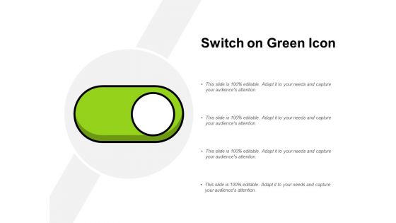 Switch On Green Icon Ppt PowerPoint Presentation Layouts Mockup